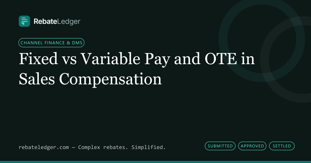 RebateLedger article banner: Fixed vs Variable Pay and OTE in Sales Compensation