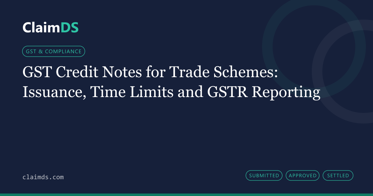 ClaimDS article banner: GST Credit Notes for Trade Schemes: Issuance, Time Limits and GSTR Reporting
