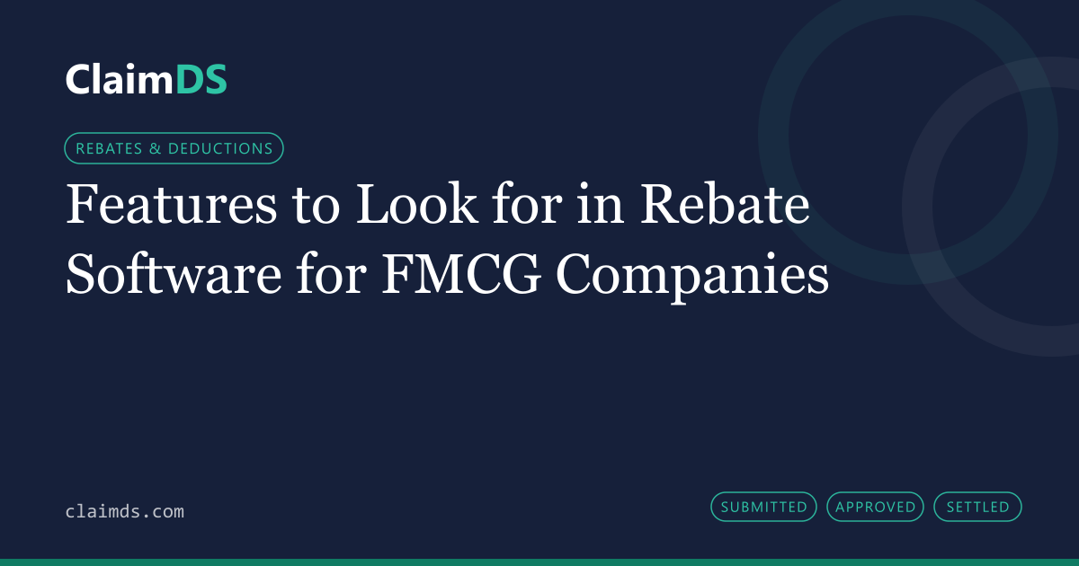 ClaimDS article banner: Features to Look for in Rebate Software for FMCG Companies