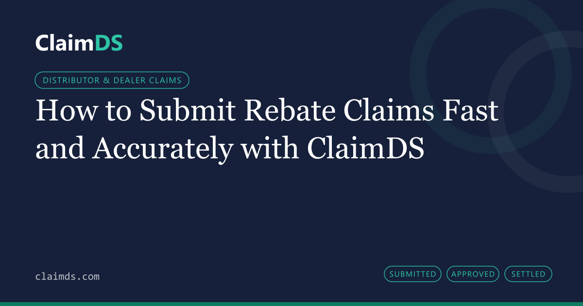 ClaimDS article banner: How to Submit Rebate Claims Fast and Accurately with ClaimDS