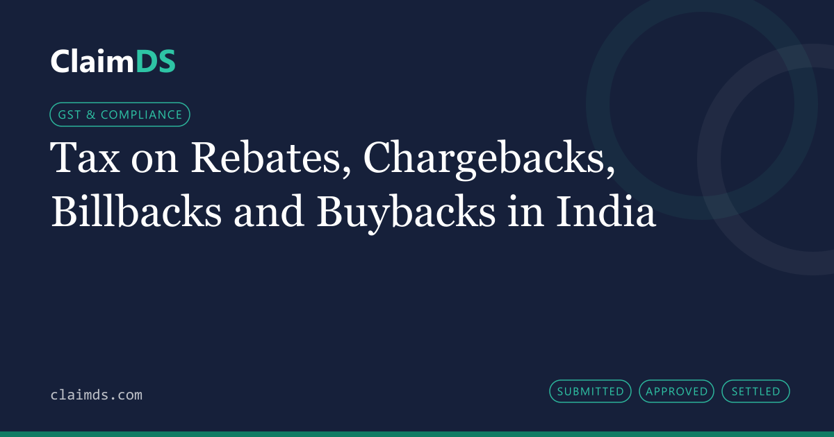 ClaimDS article banner: Tax on Rebates, Chargebacks, Billbacks and Buybacks in India